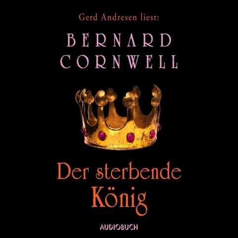Der sterbende König - Bernard Cornwell