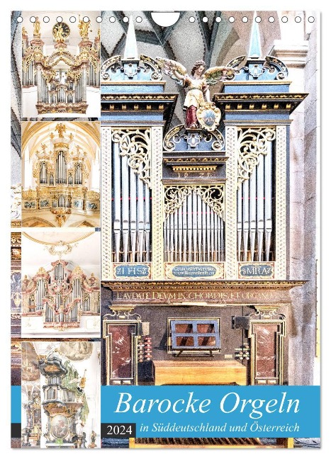 Barocke Orgeln in Su¿ddeutschland und Österreich (Wandkalender 2024 DIN A4 hoch), CALVENDO Monatskalender - Bodo Schmidt