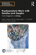 Cover-Bild zum Titel 'Psychoanalytic Work with Families and Couples' von 'Susana Kuras Mauer, Silvia Resnizky, Sara Moscona'