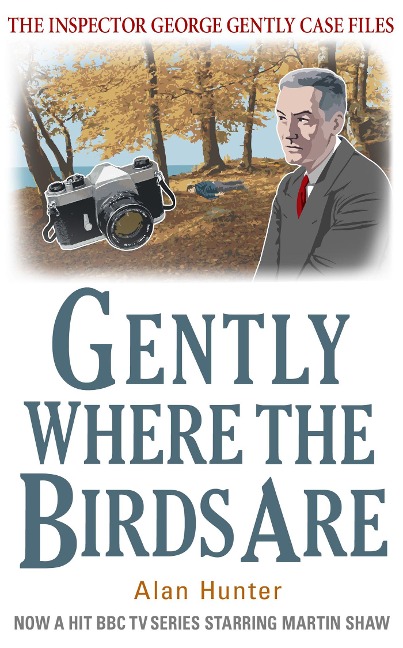 Gently Where The Birds Are - Alan Hunter