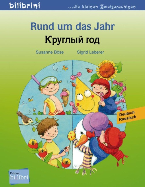 Rund um das Jahr. Kinderbuch Deutsch-Russisch - Susanne Böse, Sigrid Leberer