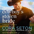 Cover-Bild zum Titel 'The Cowboy's Stolen Bride' von 'Cora Seton'