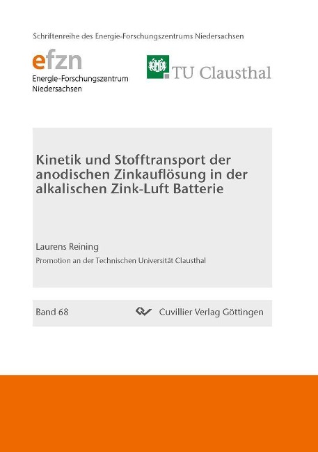 Kinetik und Stofftransport der anodischen Zinkauflösung in der alkalischen Zink-Luft Batterie - 