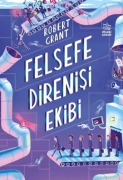 Cover-Bild zum Titel 'Felsefe Direnisi Ekibi' von 'Robert Grant'