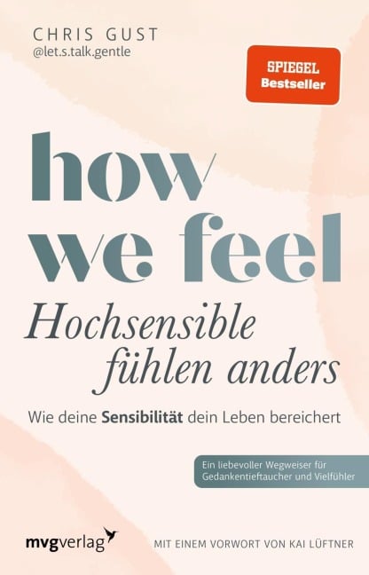 How We Feel - Hochsensible fühlen anders - Chris Gust