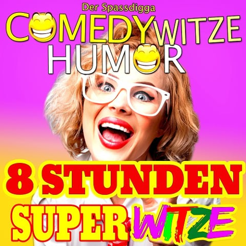 Comedy Witze Humor - 8 Stunden Super Witze - der Spassdigga, der Spassdigga