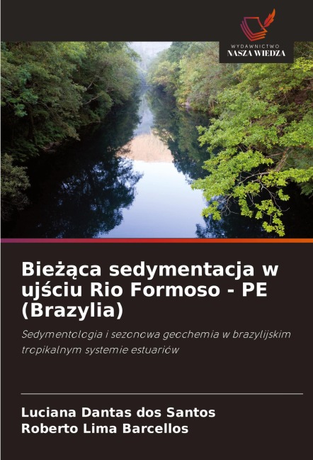 Bie¿¿ca sedymentacja w uj¿ciu Rio Formoso - PE (Brazylia) - Luciana Dantas Dos Santos, Roberto Lima Barcellos