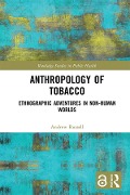 Cover-Bild zum Titel 'Anthropology of Tobacco' von 'Andrew Russell'