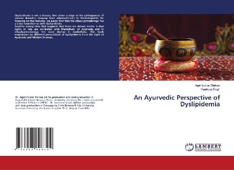 An Ayurvedic Perspective of Dyslipidemia - Arpit kumar Shrivas, Vandana Singh