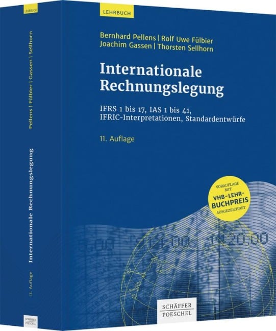 Internationale Rechnungslegung - Bernhard Pellens, Rolf Uwe Fülbier, Joachim Gassen, Thorsten Sellhorn