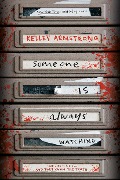 Cover-Bild zum Titel 'Someone Is Always Watching' von 'Kelley Armstrong'