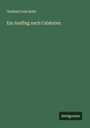 Cover-Bild zum Titel 'Ein Ausflug nach Calabrien' von 'Gerhard Vom Rath'