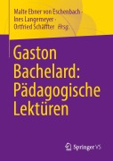 Cover-Bild zum Titel 'Gaston Bachelard: Pädagogische Lektüren' von ''