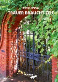 Cover-Bild zum Titel 'Trauer braucht Zeit' von 'Werner Strekies'