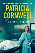 Cover-Bild zum Titel 'True Crime' von 'Patricia Cornwell'