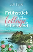 Cover-Bild zum Titel 'Frühstück im kleinen Cottage in Schottland' von 'Juli Sand'