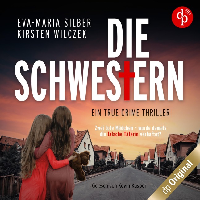 Die Schwestern - Eva-Maria Silber, Kirsten Wilczek