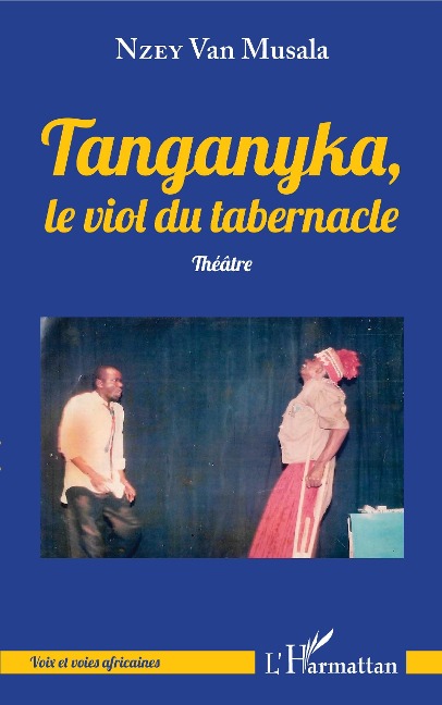 Tanganyka, le viol du tabernacle - Nzey