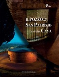 Cover-Bild zum Titel 'Il pozzo di San Patrizio e della Cava' von 'Marco Sciarra, Claudio Lattanzi'