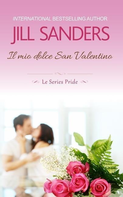 Il mio dolce San Valentino - Jill Sanders