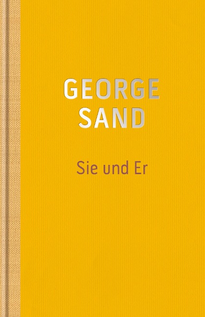 Sie und Er - George Sand