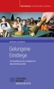 Cover-Bild zum Titel 'Gelungene Einstiege' von 'Gerhard Schneider'