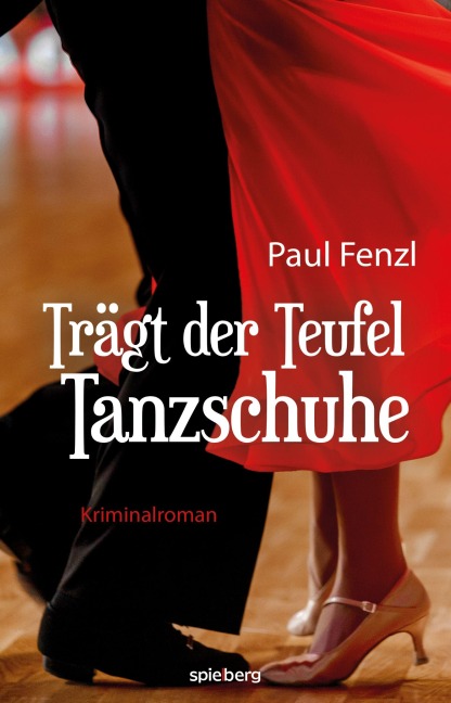 Trägt der Teufel Tanzschuhe - Paul Fenzl