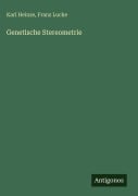 Cover-Bild zum Titel 'Genetische Stereometrie' von 'Karl Heinze, Franz Lucke'
