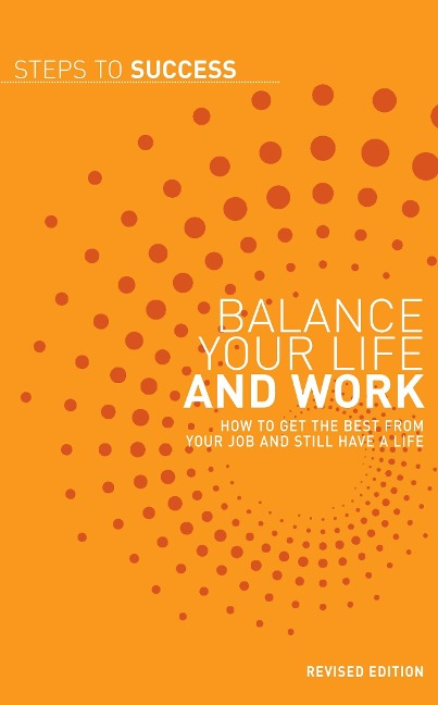 Balance your Life and Work - Bloomsbury Publishing