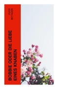 Cover-Bild zum Titel 'Bobbie oder die Liebe eines Knaben' von 'Hugo Bettauer'