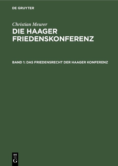 Das Friedensrecht der Haager Konferenz - Christian Meurer