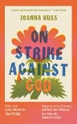 Cover-Bild zum Titel 'On Strike Against God' von 'Joanna Russ'