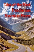 Cover-Bild zum Titel 'Tales of the Most Treacherous Mountain Passes' von 'Md Shar'