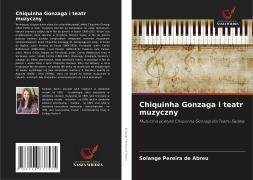 Cover-Bild zum Titel 'Chiquinha Gonzaga i teatr muzyczny' von 'Solange Pereira de Abreu'