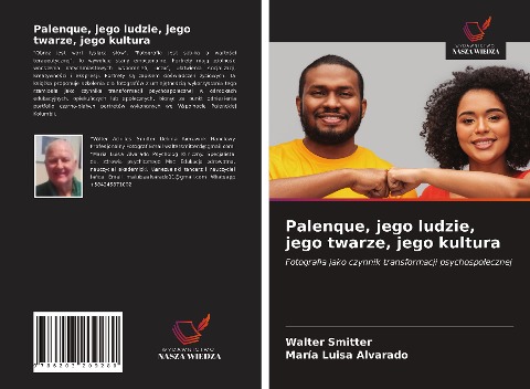 Palenque, jego ludzie, jego twarze, jego kultura - Walter Smitter, Maria Luisa Alvarado