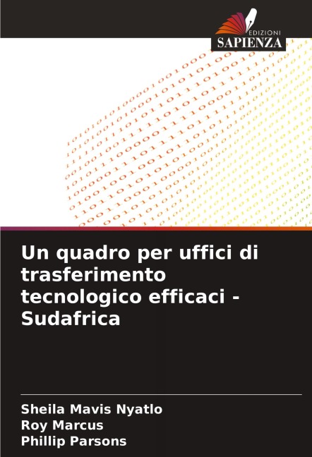 Un quadro per uffici di trasferimento tecnologico efficaci - Sudafrica - Sheila Mavis Nyatlo, Roy Marcus, Phillip Parsons