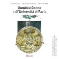 Cover-Bild zum Titel 'Uomini e donne dell'Università di Pavia' von 'Valentina Cani, Maria Carla Garbarino'