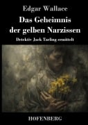 Cover-Bild zum Titel 'Das Geheimnis der gelben Narzissen' von 'Edgar Wallace'