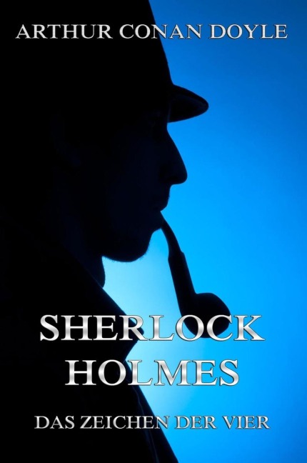 Das Zeichen der Vier - Arthur Conan Doyle