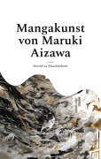 Cover-Bild zum Titel 'Mangakunst von Maruki Aizawa' von 'Herold Zu Moschdehner'