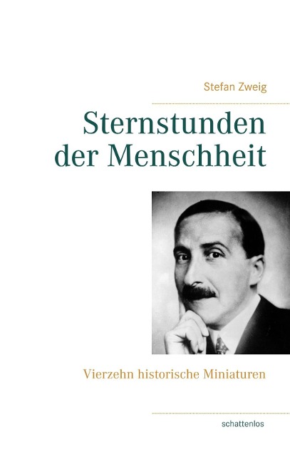 Sternstunden der Menschheit - Stefan Zweig