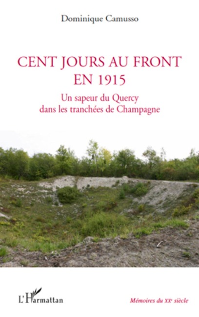 Cent jours au front en 1915 - Dominique Camusso