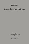 Cover-Bild zum Titel 'Kronerben der Weisheit' von 'Alexa Friederike Wilke'
