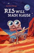 Cover-Bild zum Titel 'Res will nach Hause' von 'Jasmine Warga'