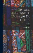 Cover-Bild zum Titel 'Histoire ancienne de l'Afrique du Nord ..; Volume 5' von 'Stéphane Gsell'