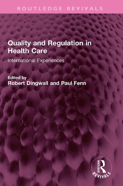 Quality and Regulation in Health Care - 