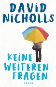 Cover-Bild zum Titel 'Keine weiteren Fragen' von 'David Nicholls'