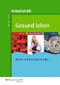 Cover-Bild zum Titel 'Gesund leben' von 'Bernd Biermann, Doris Kaiser'