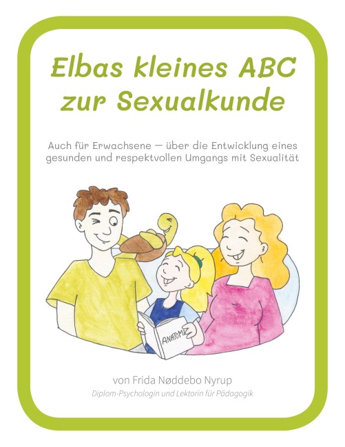 Elbas kleines ABC zur Sexualkunde. - Frida Nøddebo Nyrup