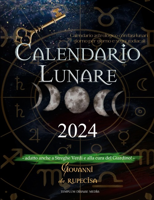 Calendario lunare 2024 - Giovanni Da Rupecisa